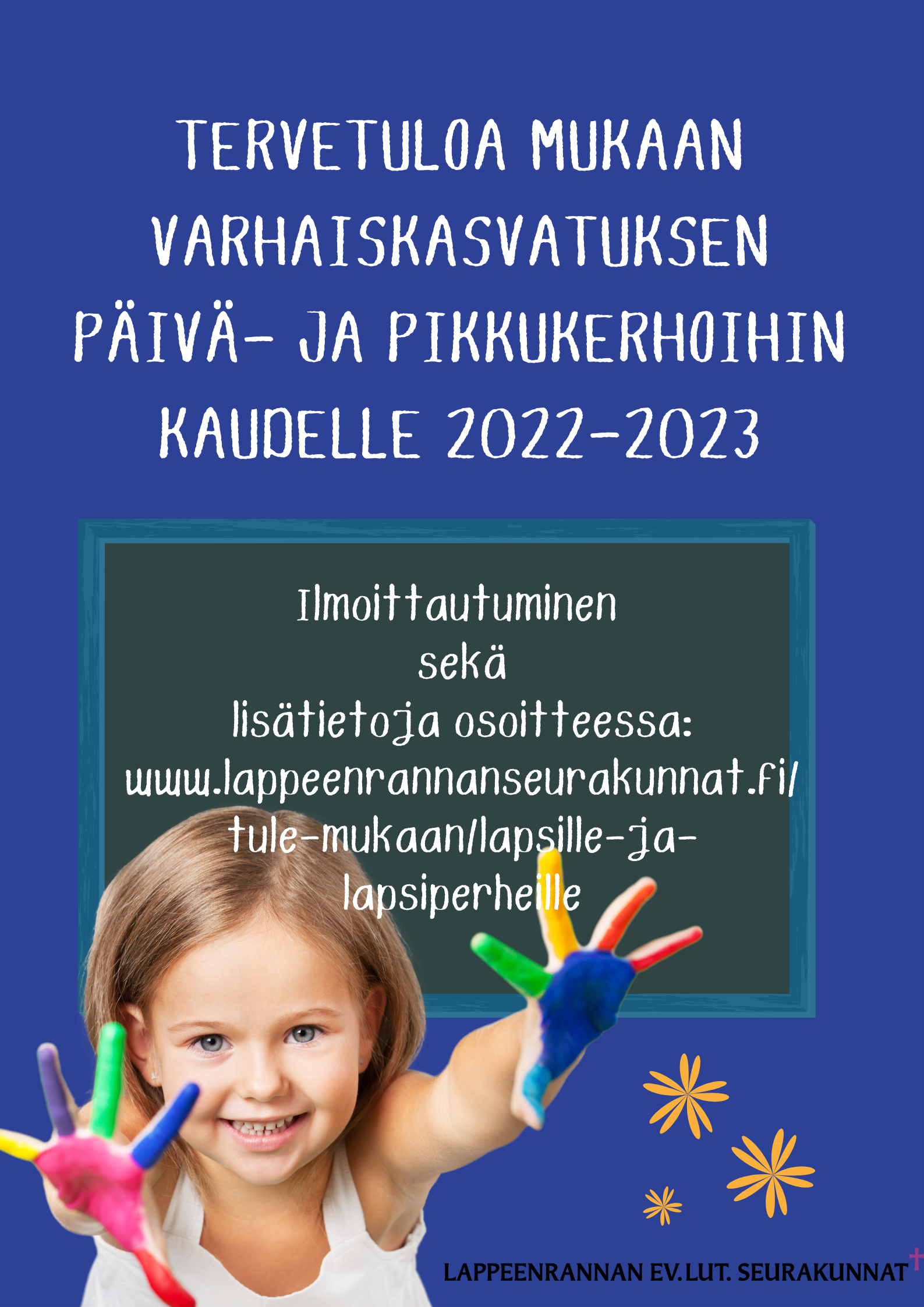 ILMOITTAUTUMINEN PÄIVÄKERHOON AVAUTUU 1.2.2022 KLO 00.01.