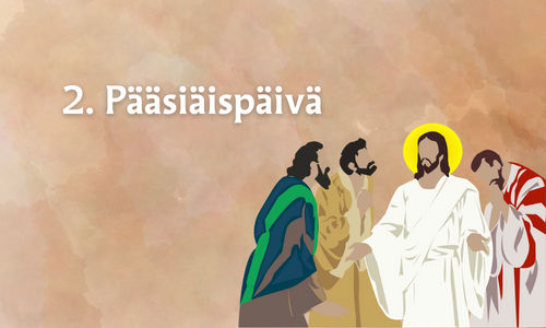 2. pääsiäispäivä. Jeesus kohtaa miehiä