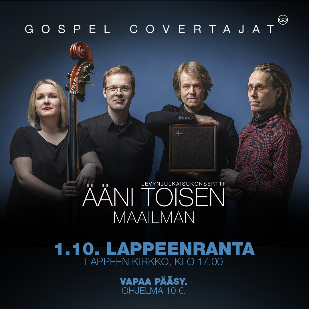 Gospel Covertajat - Ääni toisen maailman levynjulkaisukonsertti Lappeen kirkossa 1.10.2022 klo 17. Vapaa pääsy. Käsiohjelma 10 eur