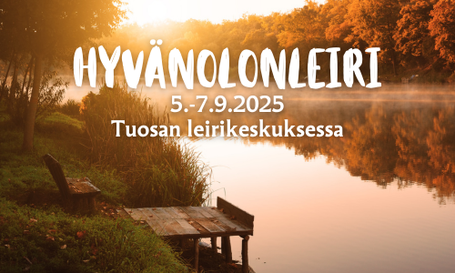 Hyvänolonleiri Hyvänolonleiri 5.-7.9.2025