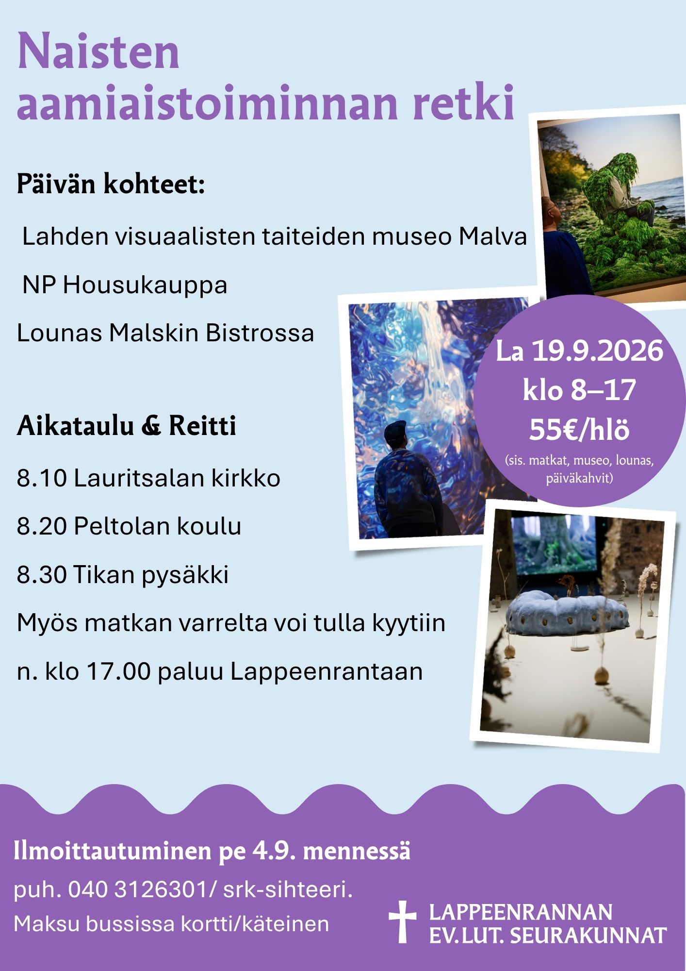 Sinisella pohjalla Kuvia museosta ja vieressä tekstiä matkan aikatauluista