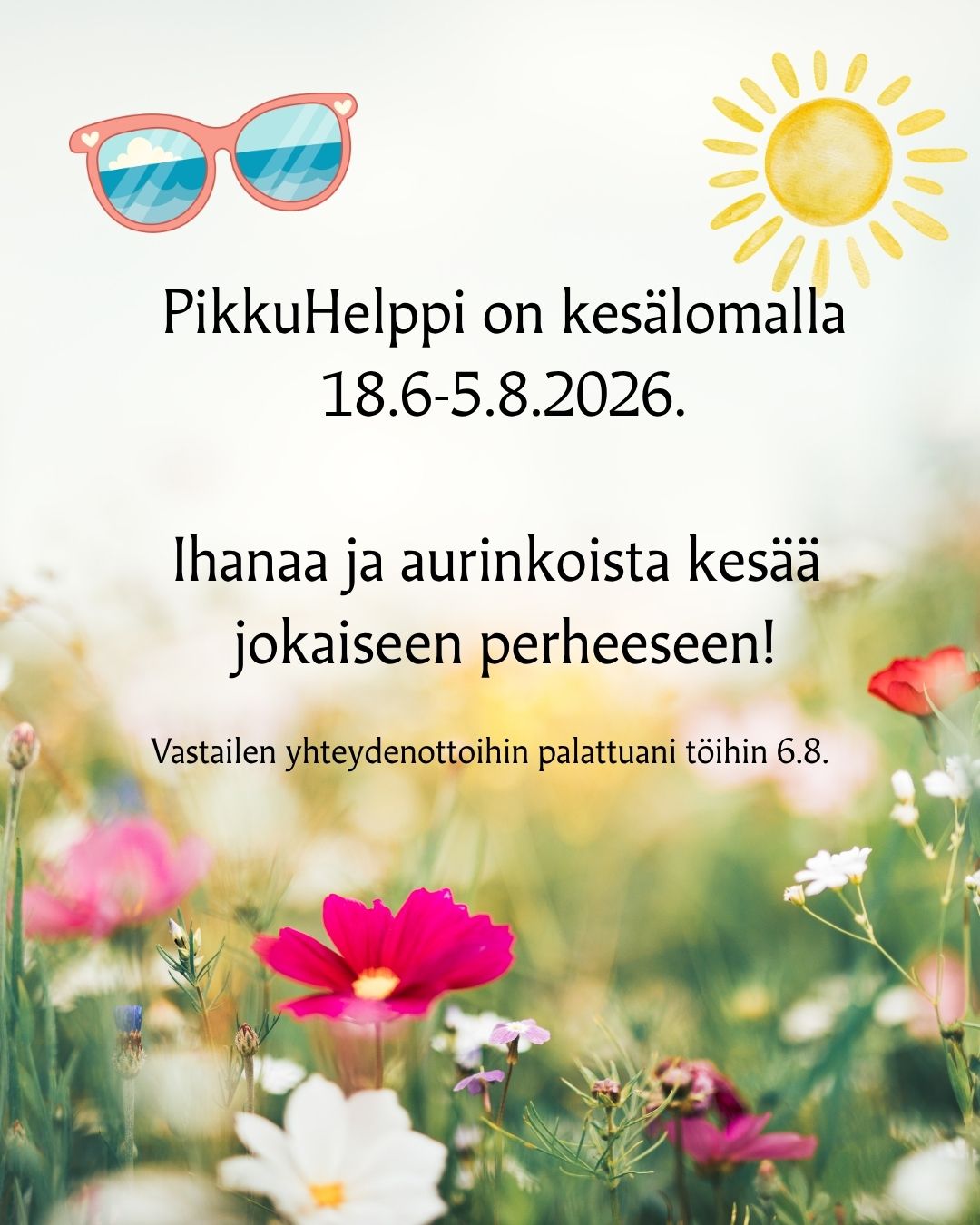 Pikkuhelpin kesäloma 18.6-5.8.2026.