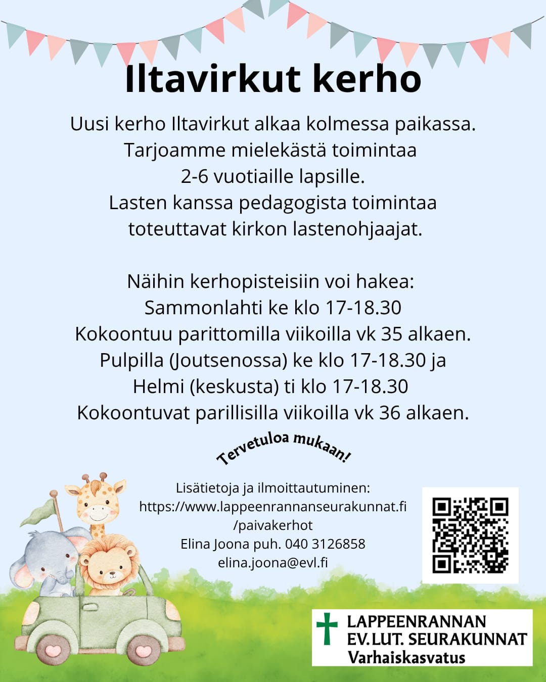 Ilmoittautumis ohjeet Iltavirkku kerhoon. Toimipisteet Sammonlahti, Pulp ja keskustan kerhotila Helmi.